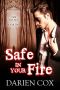 [The Village 01] • Safe in Your Fire